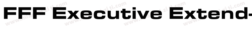 FFF Executive Extend字体转换